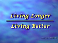 Living Longer Living Better