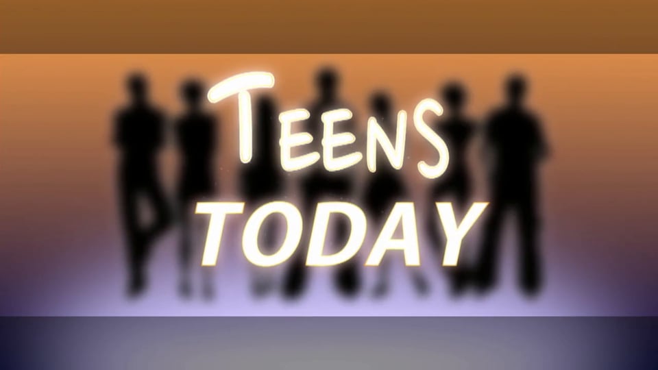 Teens Today - Show 01